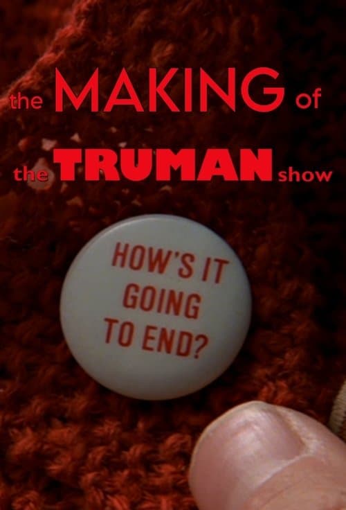 How's It Going to End - The Making of 'The Truman Show' poster